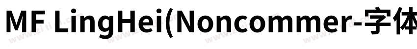 MF LingHei(Noncommer字体转换